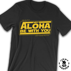 "May Aloha Be With You" Tee