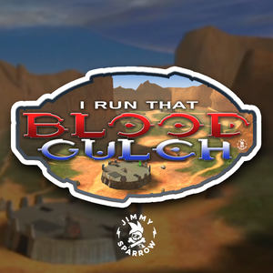 (PRE-SALE) (LIMITED RUN) "I Run That BLOOD GULCH" sticker