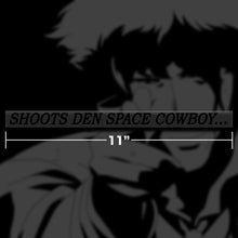 Load image into Gallery viewer, &quot;Shoots Den Space Cowboy&quot; Sticker